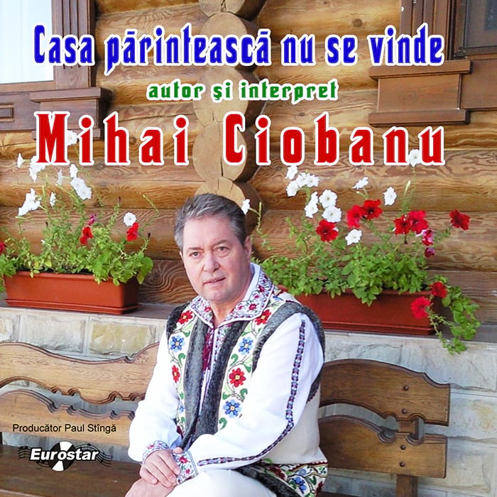 Mihai Ciobanu – Casa părintească nu se vinde