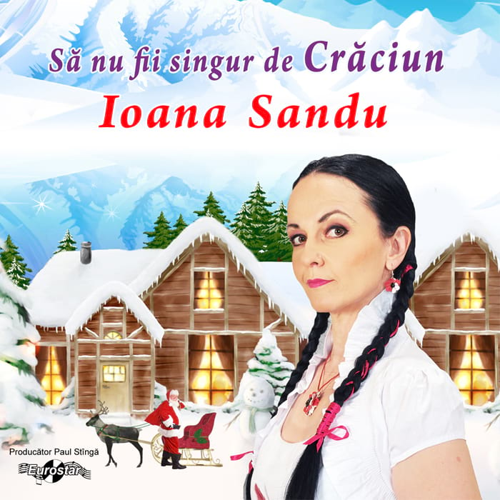 Ioana sandu - Să nu fii singur de crăciun
