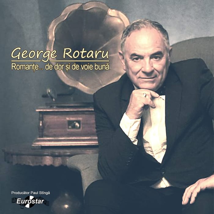 George Rotaru – Romanțe…de dor și de voie bună