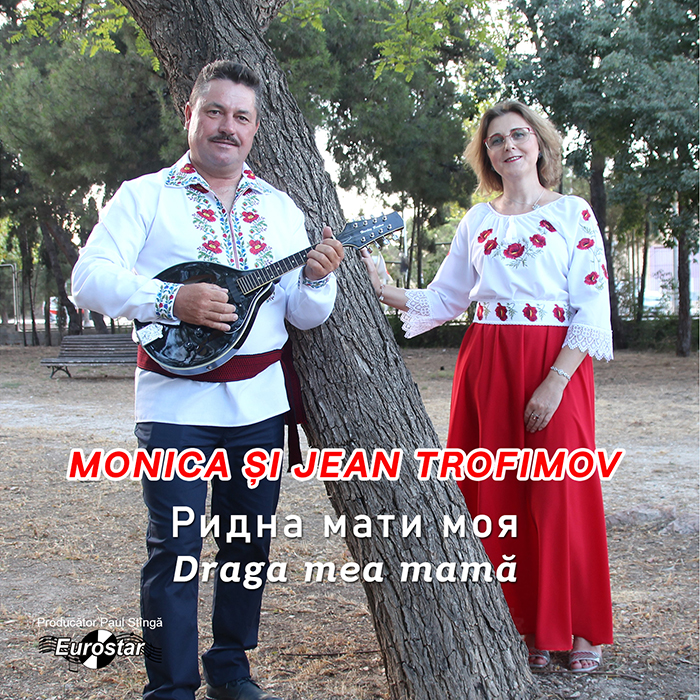Monica și Jean Trofimov – Draga mea mamă